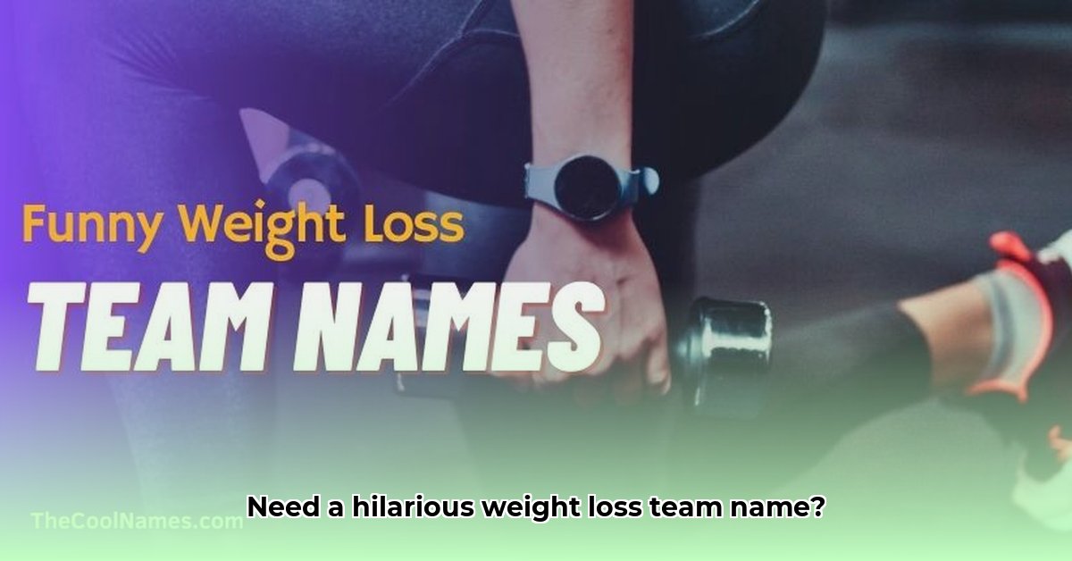 funny-team-names-for-weight-loss-groups